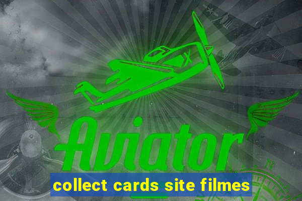 collect cards site filmes